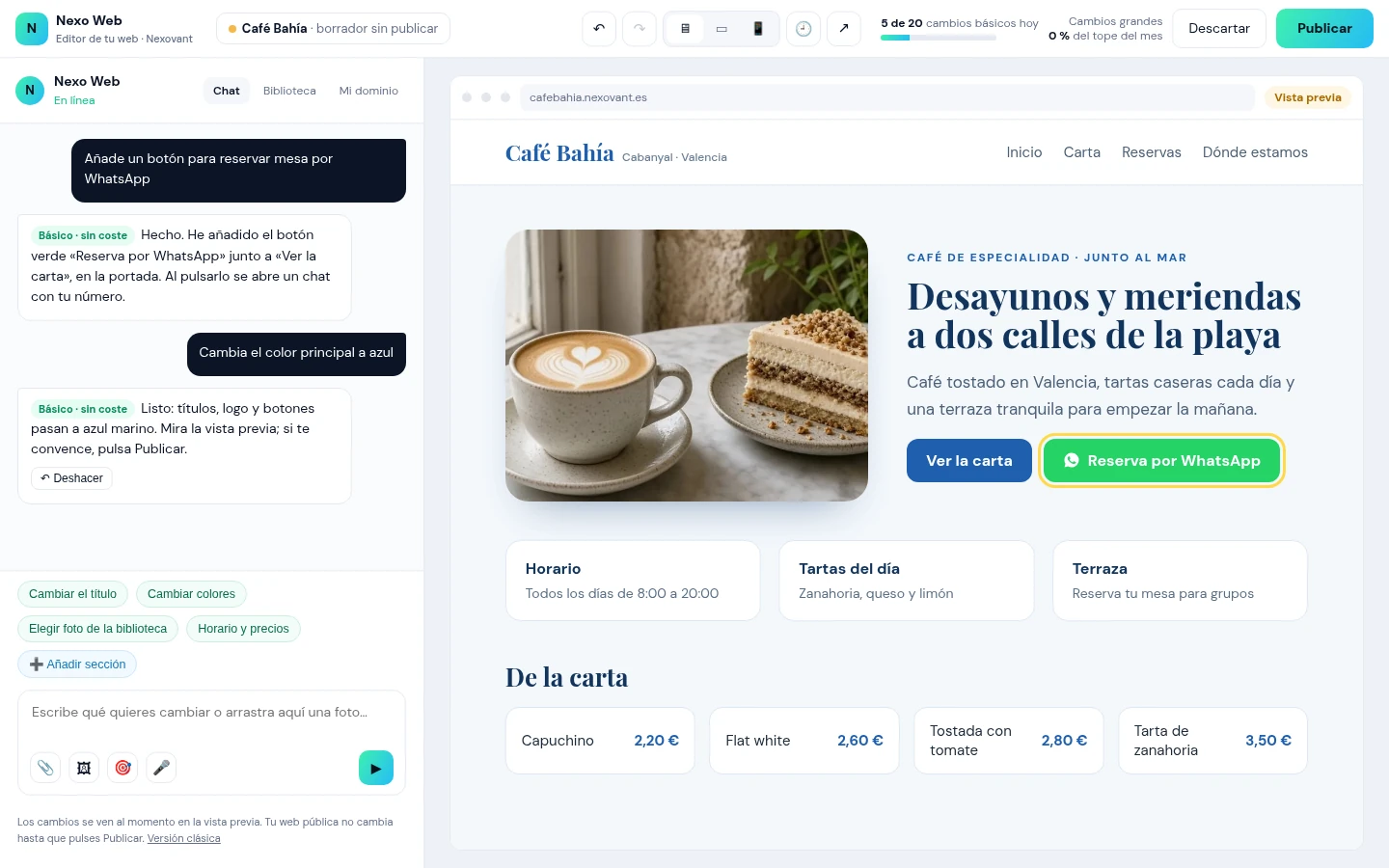 Ejemplo del panel de Nexo Web: a la izquierda, el chat donde se pide «Añade un botón para reservar mesa por WhatsApp» y «Cambia el color principal a azul», y el asistente confirma los cambios; a la derecha, la vista previa de la web de una cafetería ficticia, Café Bahía, en azul y con el botón verde «Reserva por WhatsApp».